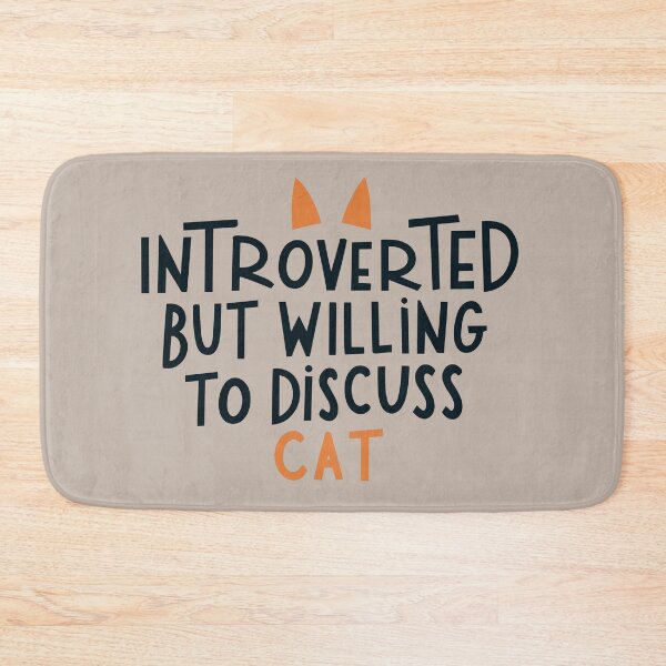 Item preview, Introverted but willing to discuss cat  designed and sold by JadesignFang.