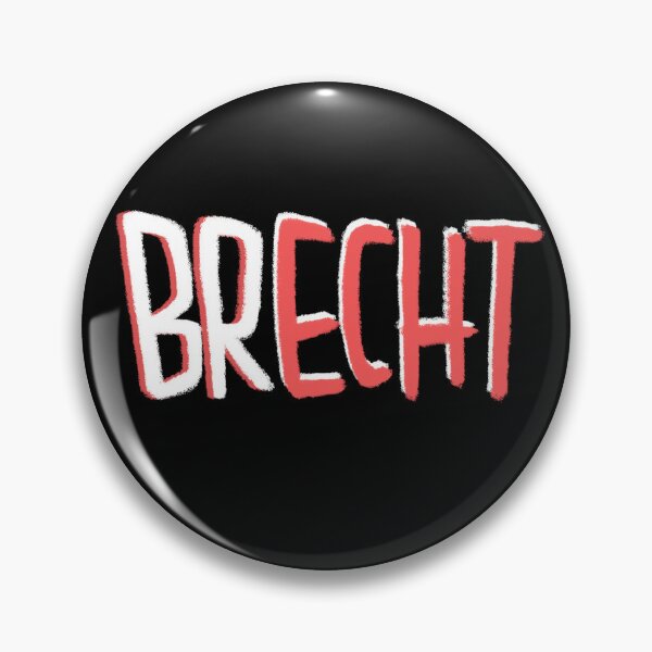 Artikelvorschau, Brecht Echt, Bertolt Brecht Wortspiel entworfen und verkauft von badlydrawnbabe.