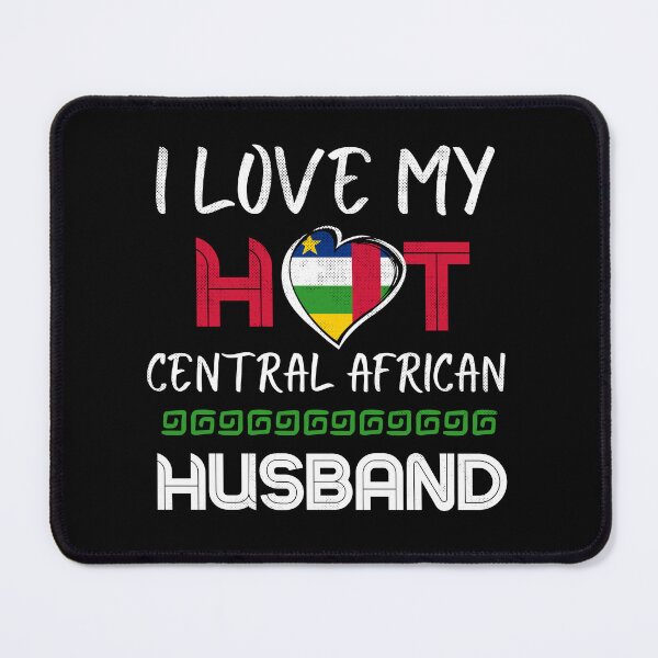 Item preview, I Love My Hot Central African Husband designed and sold by Furahisha.