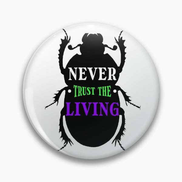 Item preview, Never trust the living designed and sold by lady-ghostface.