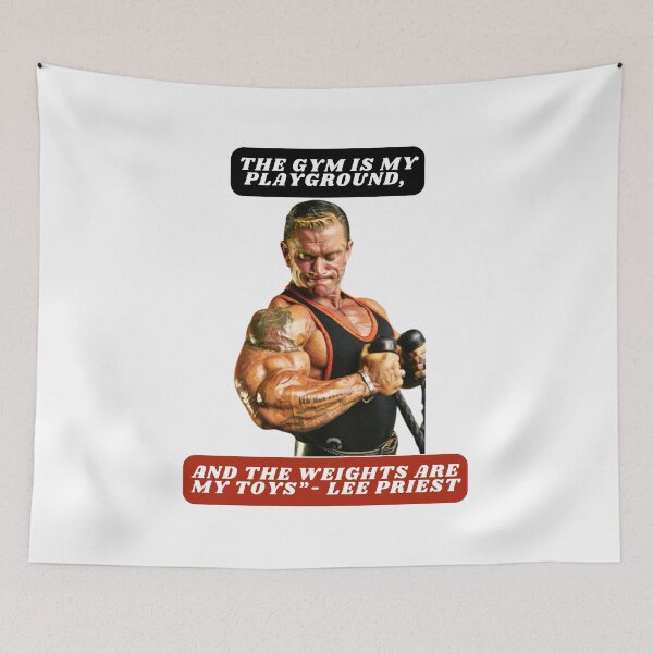 Item preview, "The gym is my playground, and the weights are my toys."- Lee Priest designed and sold by STO1KA.