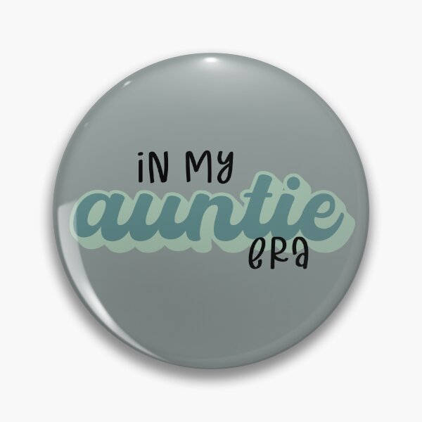 Item preview, in my auntie era Aunt Gift for new aunt designed and sold by rooocz.