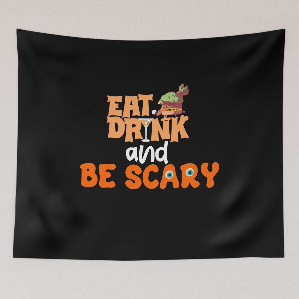 Item preview, Eat Drink And Be Scary, Halloween Party, Eat Drink Be Scary Halloween, Funny Halloween Gift designed and sold by AHMD AHMD.