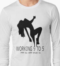 Working 9 To 5 Long Sleeve T-Shirt