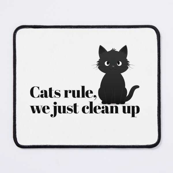 Item preview, Cats rule, we just clean up. designed and sold by StaszekPliszko.