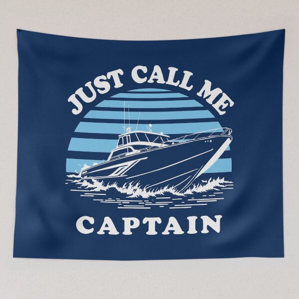Item preview, Just Call Me Captain | Sailor Quote designed and sold by TMBTM.