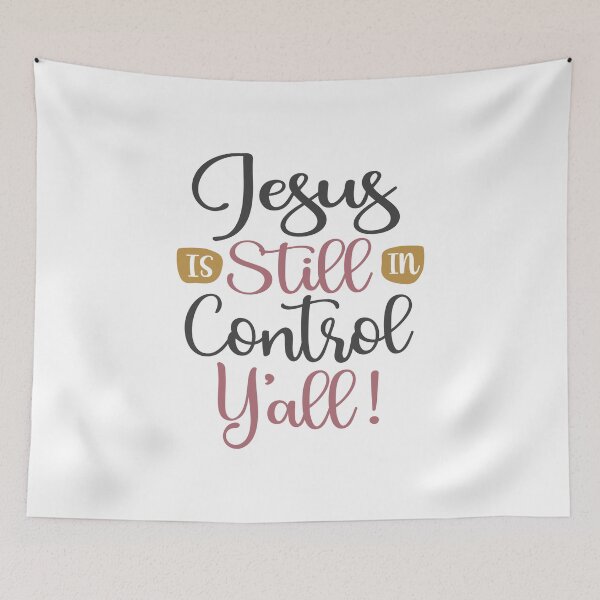 Item preview, Faithful Reminders: Jesus is Still in Control Y'all designed and sold by cidolopez.