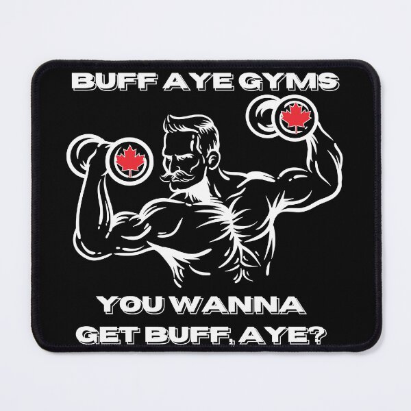 Item preview, Buff Aye Gyms designed and sold by thebeardedone.