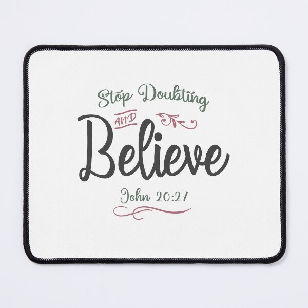 Item preview, Faith Ignited - Stop Doubting and Believe Design designed and sold by cidolopez.