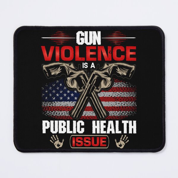 Item preview, Gun violence is a public health issue designed and sold by BurlesonAngelic.