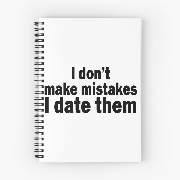 Item preview, I don’t make mistakes I date them Fitted Scoop designed and sold by BurlesonAngelic.