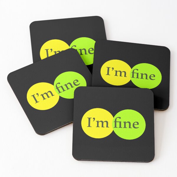 Item preview, I'm fine designed and sold by BurlesonAngelic.