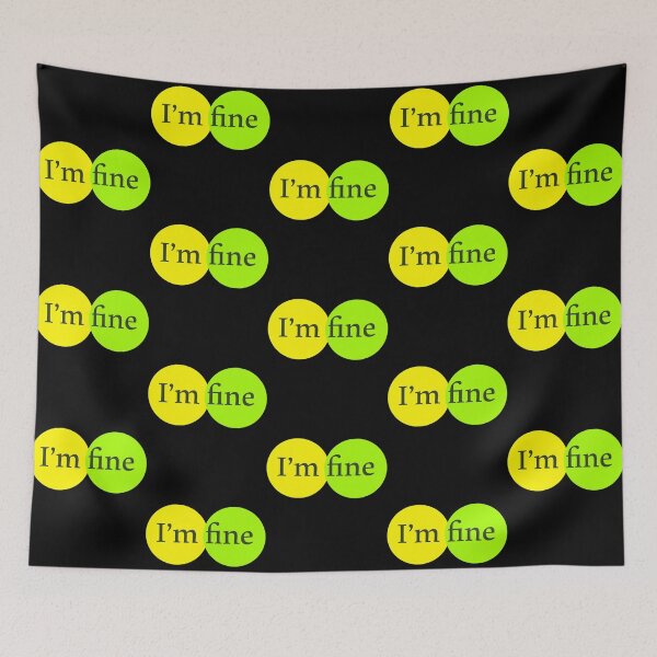 Item preview, I'm fine designed and sold by BurlesonAngelic.