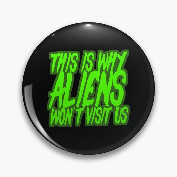 Artikelvorschau, Deshalb werden Aliens uns nicht besuchen entworfen und verkauft von The Cosmic Turtle.