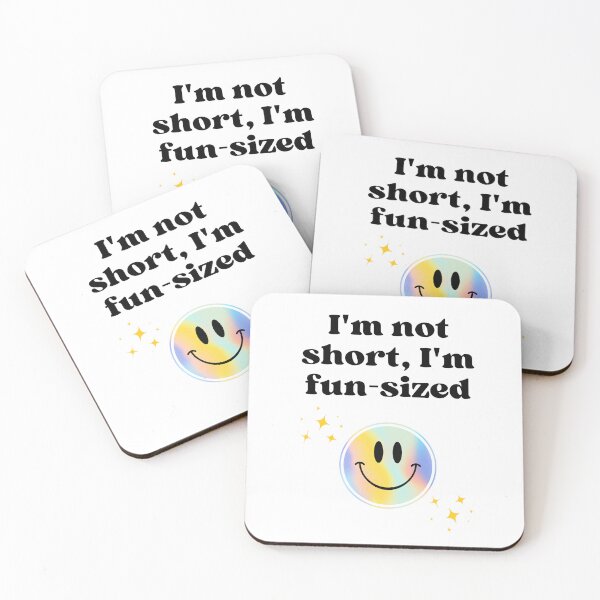 Item preview,  I´m short ,I´m Fun-sized - Funny quote  designed and sold by starcreative22.