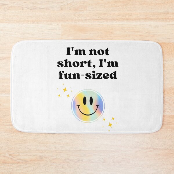 Item preview,  I´m short ,I´m Fun-sized - Funny quote  designed and sold by starcreative22.
