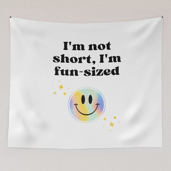 Item preview,  I´m short ,I´m Fun-sized - Funny quote  designed and sold by starcreative22.