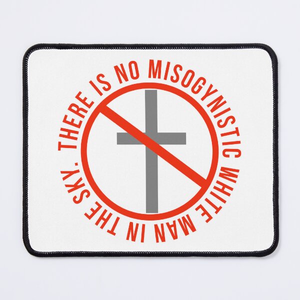 Item preview, There is no misogynistic white man in the sky designed and sold by Rachel the Artist .