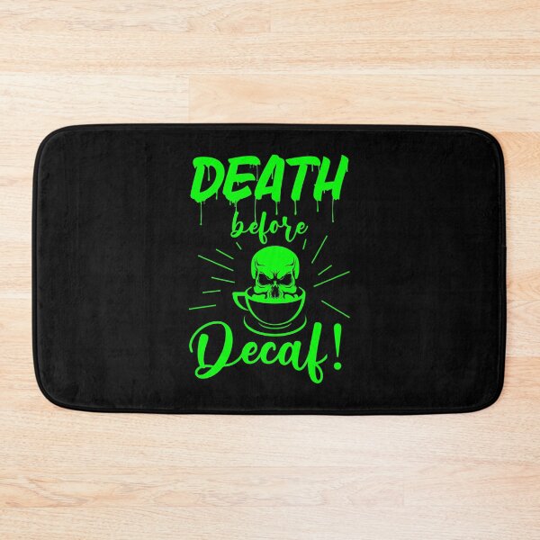 Item preview, skull death before decaf skeleton coffee acid green designed and sold by Gossip Rag.