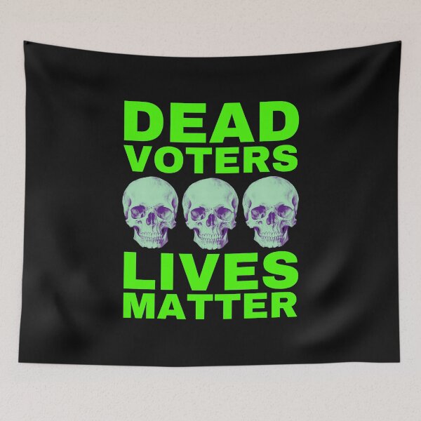 Item preview, Halloween Dead Voters Lives Matter hot green designed and sold by Hiremeamerica.