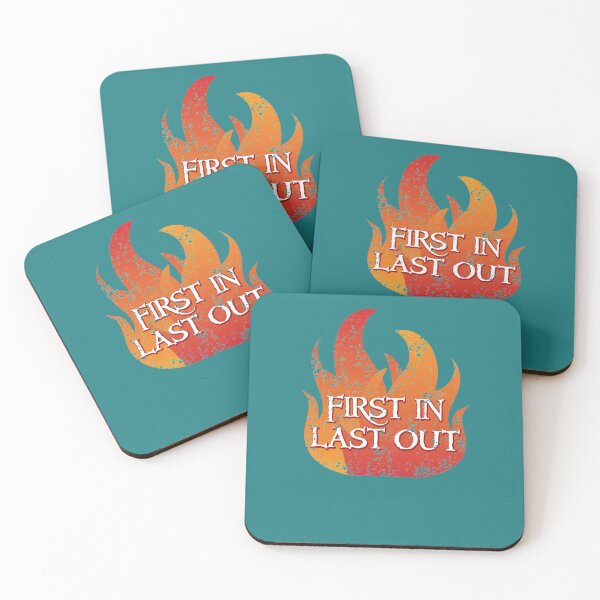 Item preview, FIRST IN LAST OUT with fire designed and sold by pratirom.