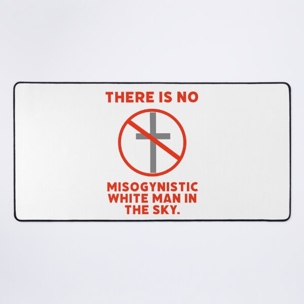 Item preview, There is no misogynistic white man in the sky designed and sold by Rachel the Artist .
