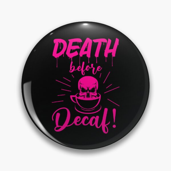 Item preview, skull death before decaf skeleton coffee pink designed and sold by Gossip Rag.