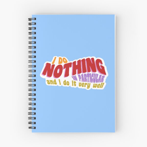 Item preview, I Do Nothing in Particular (and do it very well) designed and sold by Why-N-Wherefore.