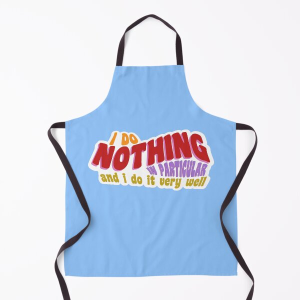 Item preview, I Do Nothing in Particular (and do it very well) designed and sold by Why-N-Wherefore.