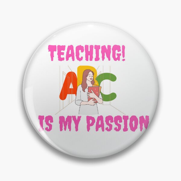 Item preview, teaching is my passion  designed and sold by DARE2DO.