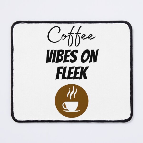 Item preview, Coffee Vibes On Fleek Design designed and sold by JAMTEESHOP.