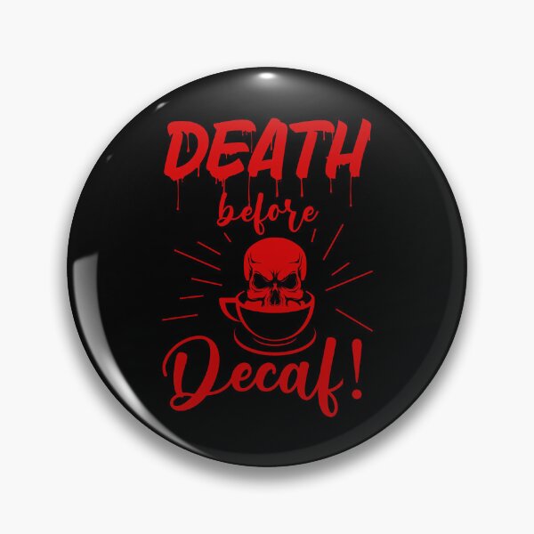 Item preview, skull death before decaf skeleton coffee red designed and sold by Gossip Rag.