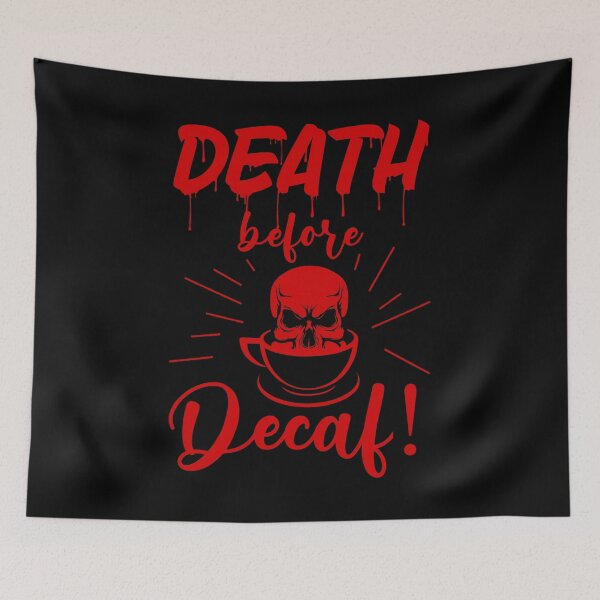 Item preview, skull death before decaf skeleton coffee red designed and sold by Gossip Rag.