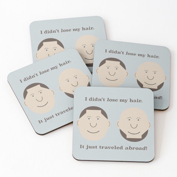 Item preview, I Didn't Lose My Hair. It Just Traveled Abroad! designed and sold by Tim Veiga.