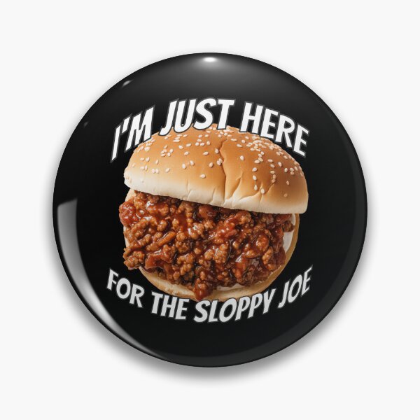 Item preview, I'm Just Here For The Sloppy Joe Sandwich designed and sold by VintageMashup.