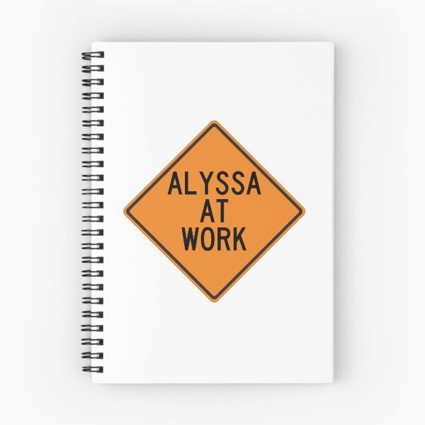 Item preview, Alyssa at Work Funny Personalized Warning Sign designed and sold by Wurmbone.