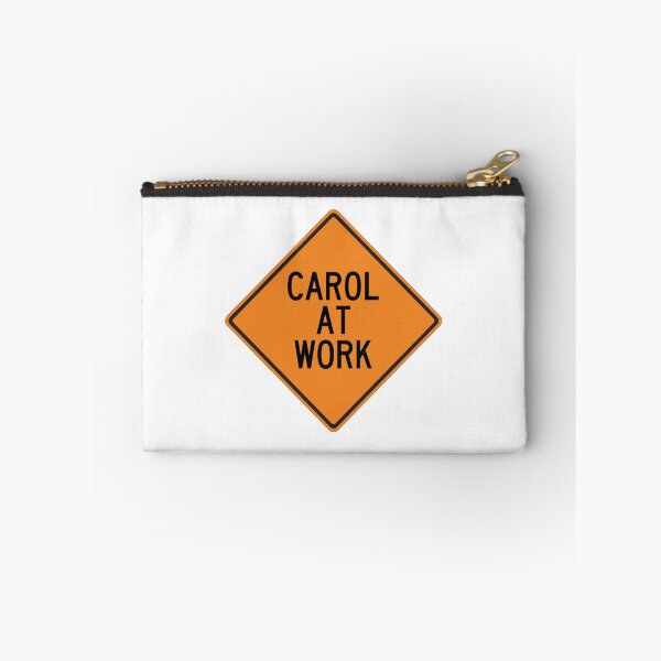Item preview, Carol at Work Funny Personalized Warning Sign designed and sold by Wurmbone.