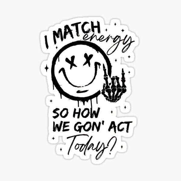 I Match Energy Decal