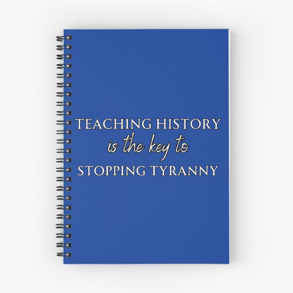 Item preview, Teaching History Is The Key To Stopping Tyranny designed and sold by A-M-Watson.