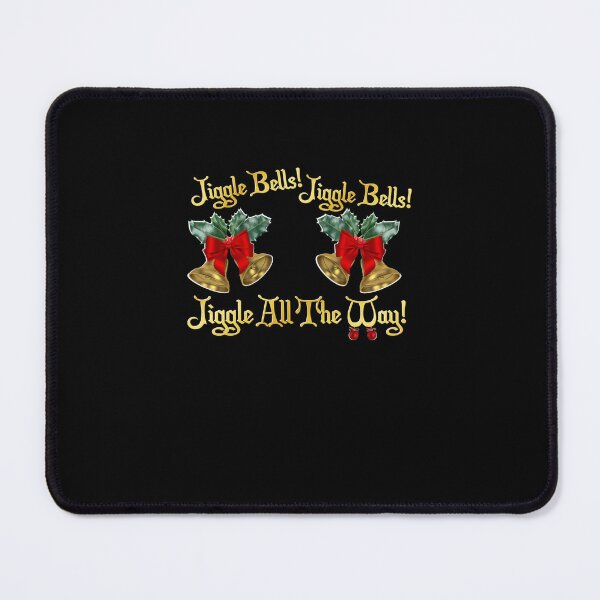 Item preview, Funny Holiday _Jiggle All The Way designed and sold by MissRasheedHam.