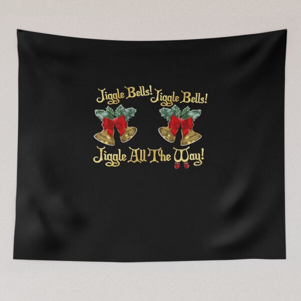 Item preview, Funny Holiday _Jiggle All The Way designed and sold by MissRasheedHam.
