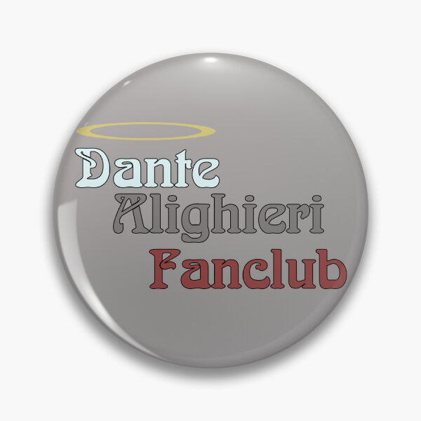 Item preview, Dante Alighieri Fanclub designed and sold by MyDeadControllr.
