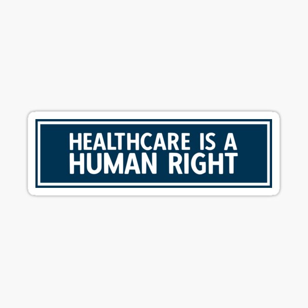 Health Care Is A Human Right Sticker