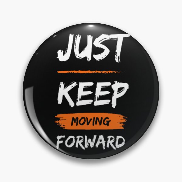 Item preview, JUST KEEP MOVING FORWARD CLASSIC T-SHIRT designed and sold by special-01.