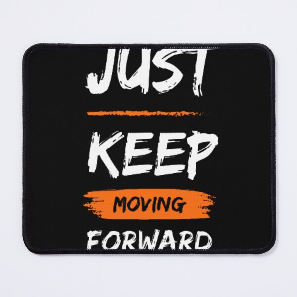 Item preview, JUST KEEP MOVING FORWARD CLASSIC T-SHIRT designed and sold by special-01.