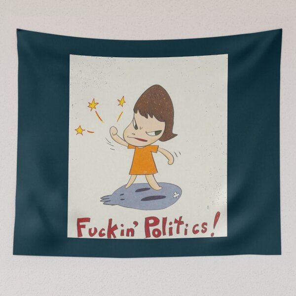 Item preview, yoshitomo nara quot;Fuckin Politics!quot  designed and sold by MaleighaSpruil.