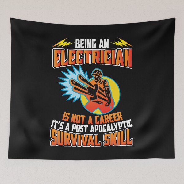 Item preview, Being An Electrician Is Not A Career It's A Post Apocalyptic Survival Skill / Electricity  designed and sold by Tee Hub.
