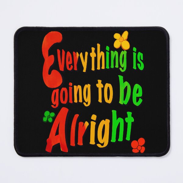 Item preview, Every thing is going to be alright, inspirational, motivational, affirmation 2 designed and sold by Artonmytee.