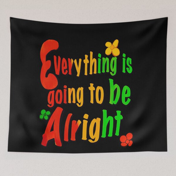 Item preview, Every thing is going to be alright, inspirational, motivational, affirmation 2 designed and sold by Artonmytee.