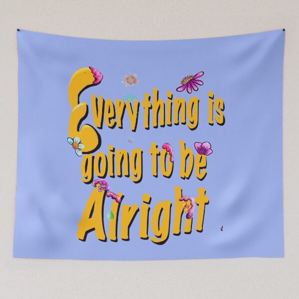 Item preview, Every thing is going to be alright, inspirational, motivational, affirmation 3 designed and sold by Artonmytee.